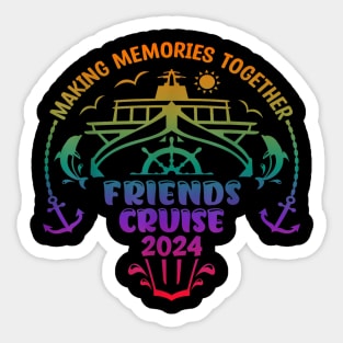 Friends Cruise 2024 matching group vacay party trip Sticker